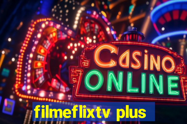 filmeflixtv plus