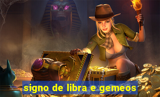 signo de libra e gemeos