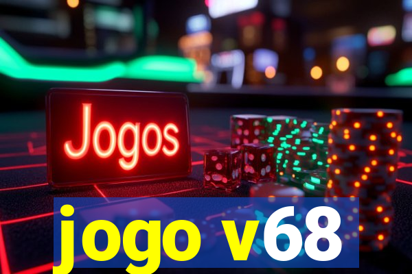 jogo v68