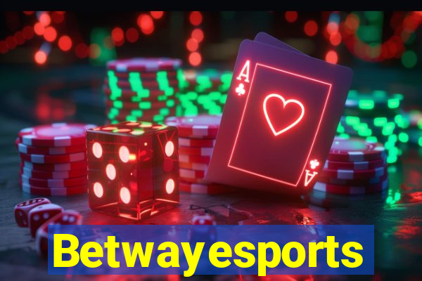 Betwayesports