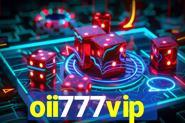 oii777vip