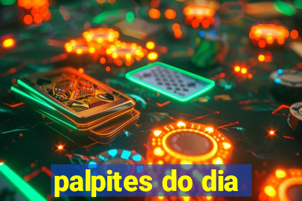 palpites do dia