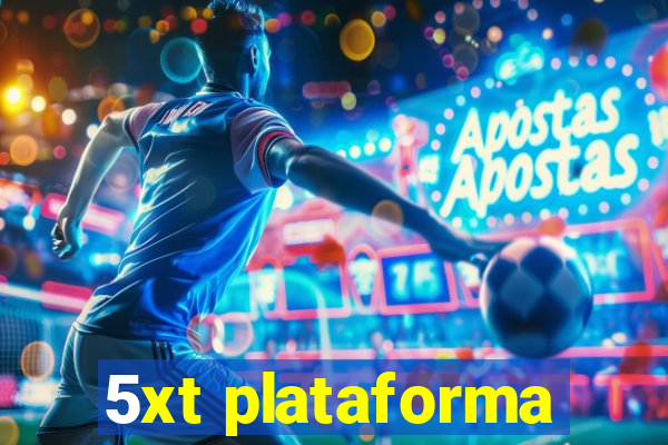 5xt plataforma