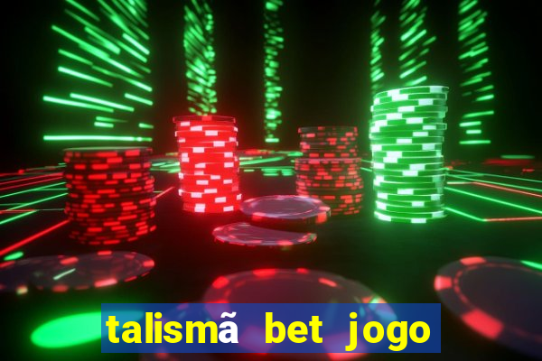 talismã bet jogo do bicho