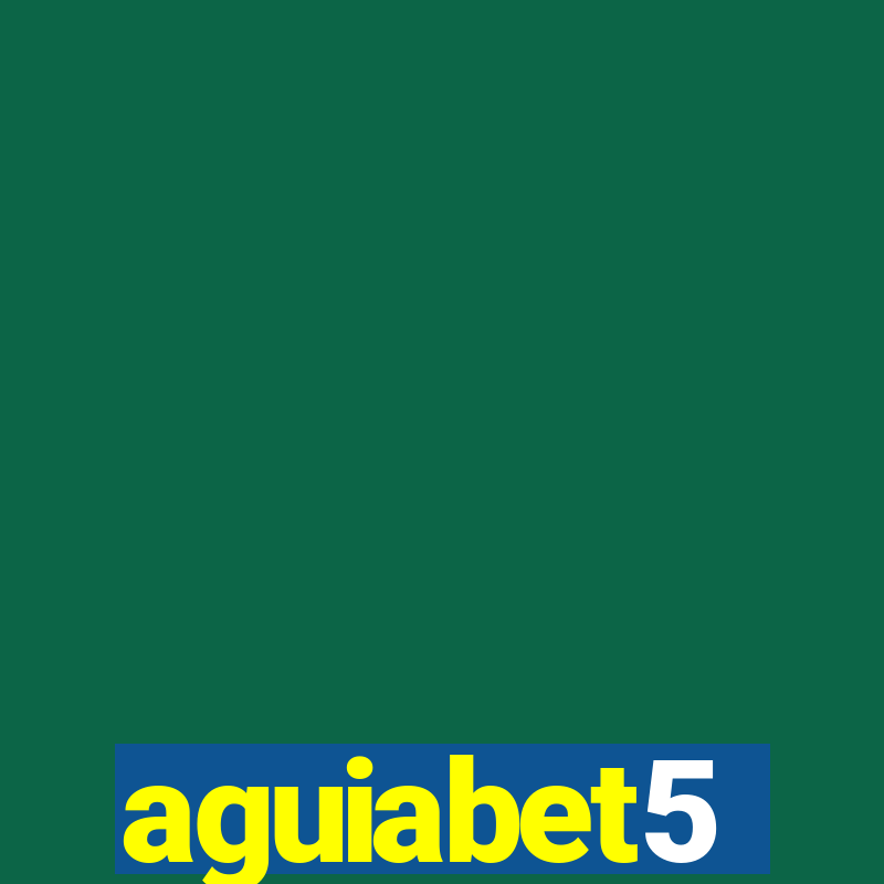 aguiabet5