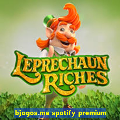 bjogos.me spotify premium