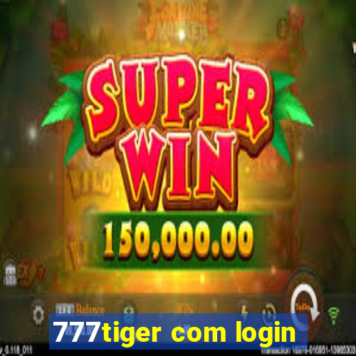 777tiger com login