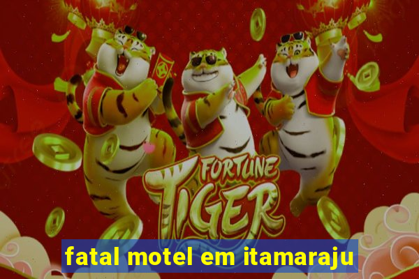 fatal motel em itamaraju