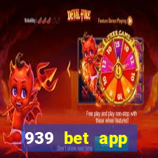 939 bet app download apk