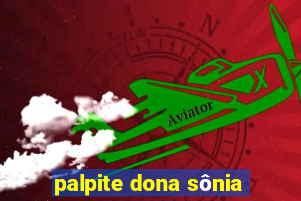 palpite dona sônia