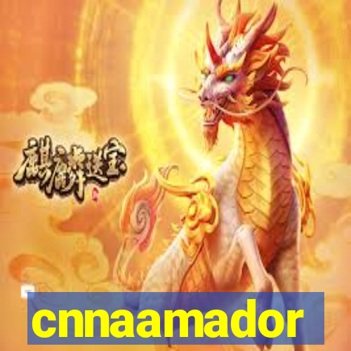 cnnaamador