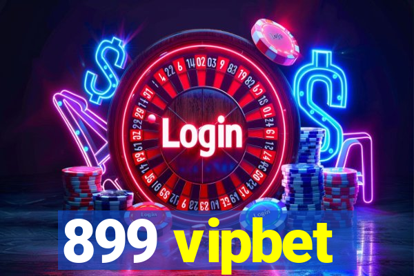 899 vipbet