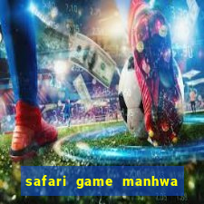 safari game manhwa pt br