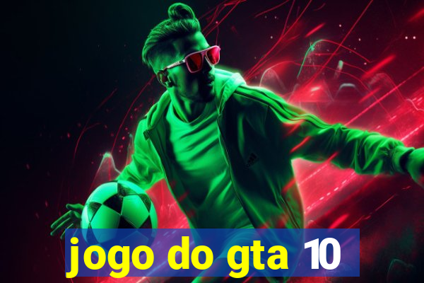 jogo do gta 10