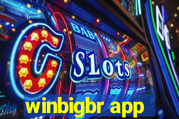 winbigbr app