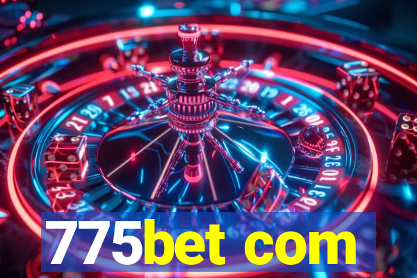 775bet com