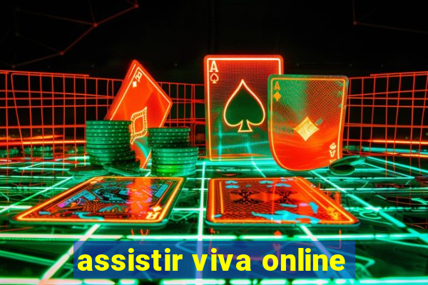 assistir viva online