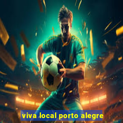 viva local porto alegre