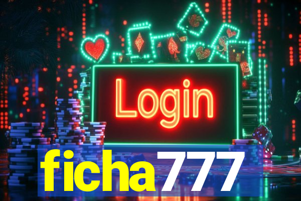 ficha777