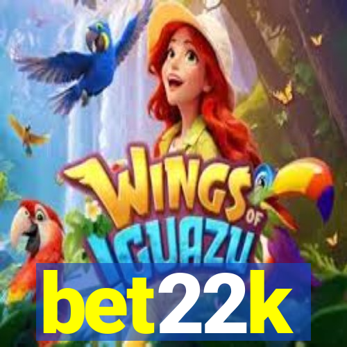 bet22k