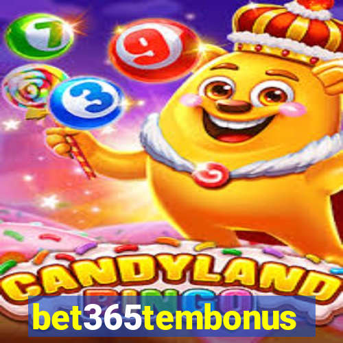 bet365tembonus