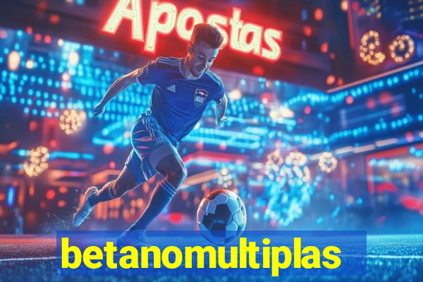 betanomultiplas