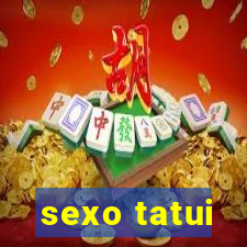 sexo tatui