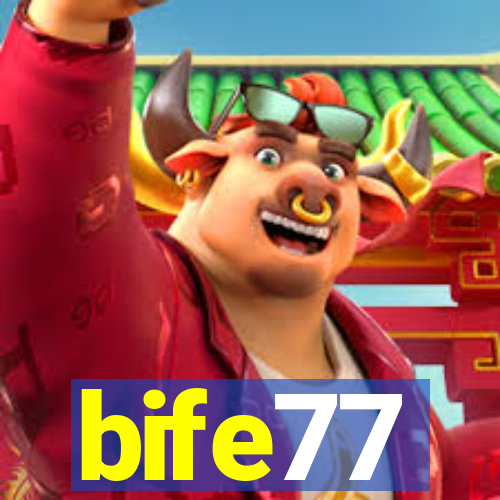 bife77