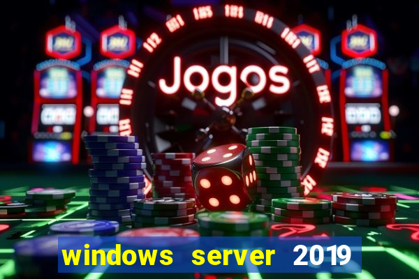 windows server 2019 iso pt-br download