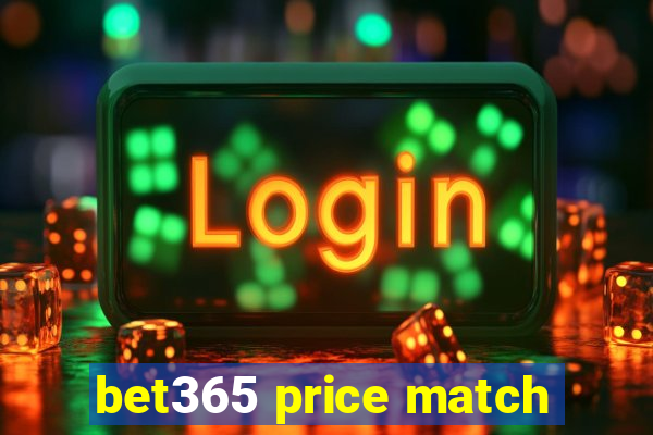 bet365 price match