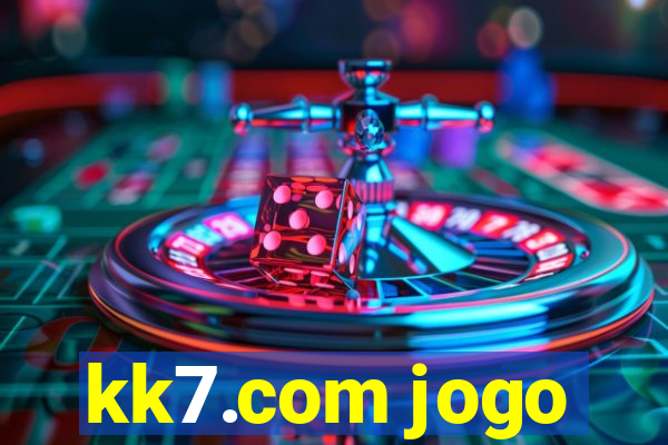 kk7.com jogo