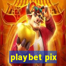 playbet pix