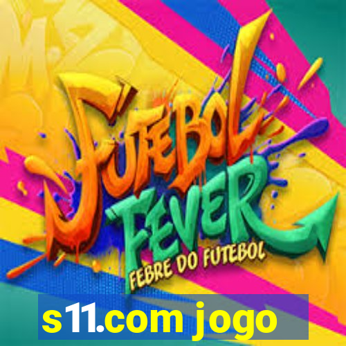 s11.com jogo