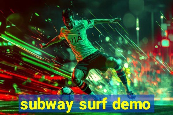 subway surf demo