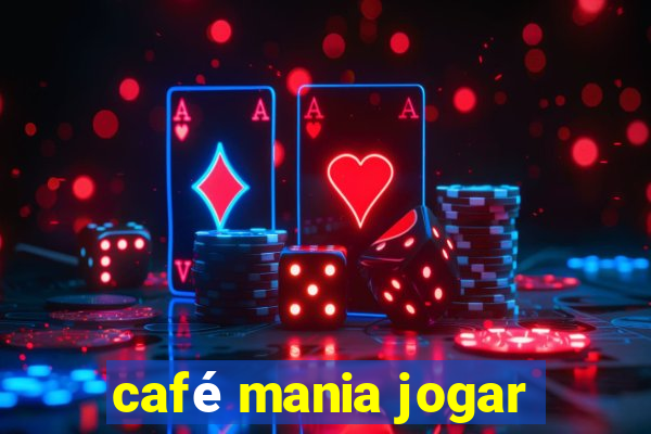 café mania jogar