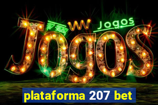 plataforma 207 bet