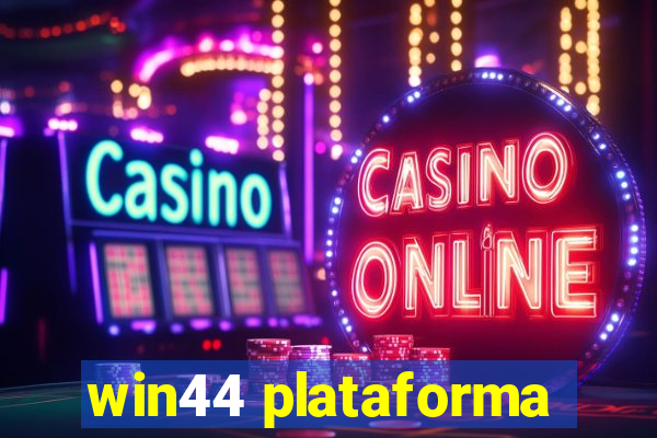 win44 plataforma