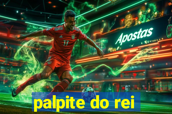 palpite do rei