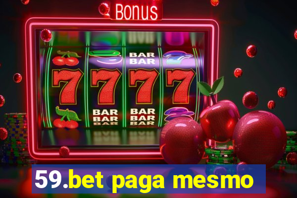 59.bet paga mesmo