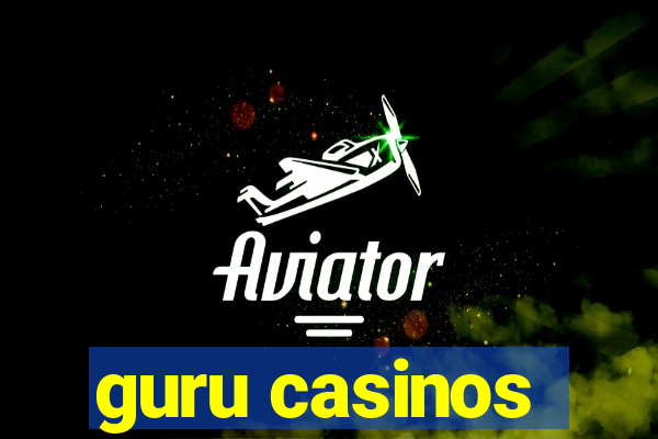 guru casinos