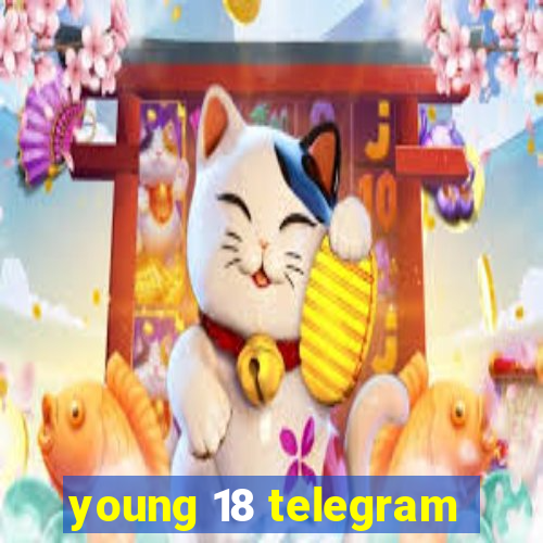 young 18 telegram