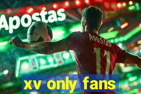 xv only fans