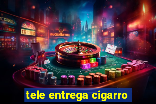 tele entrega cigarro