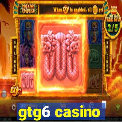 gtg6 casino