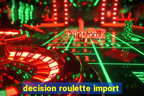 decision roulette import