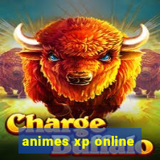 animes xp online