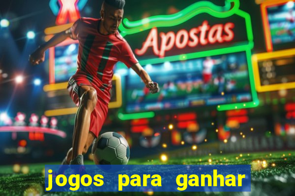 jogos para ganhar dinheiro sem precisar depositar