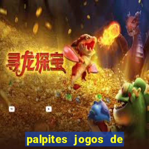 palpites jogos de quarta feira