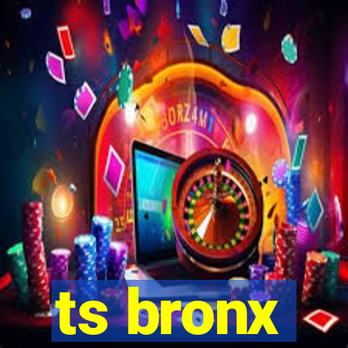 ts bronx