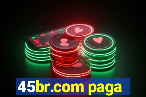 45br.com paga